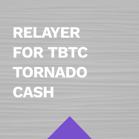 Relayer for TBTC Tornado Cash