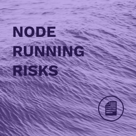 Node Operartion Assistance - Running Risks